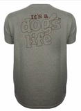 Its A Dogs Life 4 Legged Word Military Green T Shirt